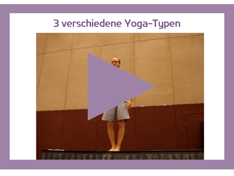 Yoga-Video 3 verschiedene Yoga-Typen