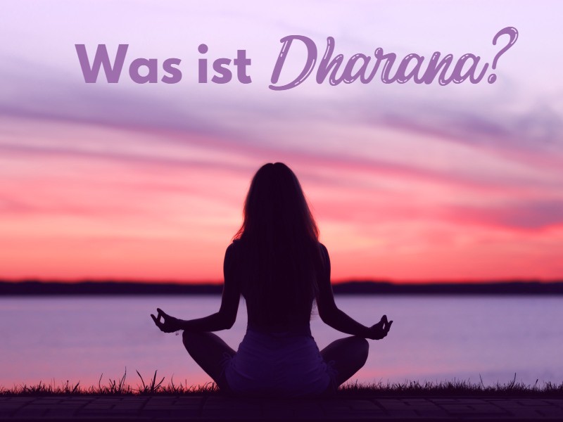 Was ist Dharana