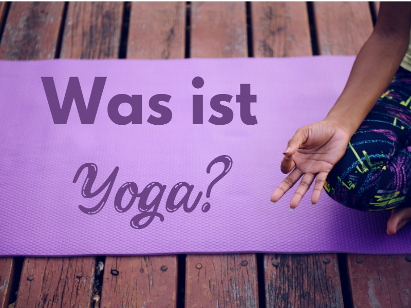 Was ist Yoga?