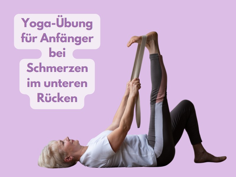 Yoga-Übung für Anfänger - unterer Rücken