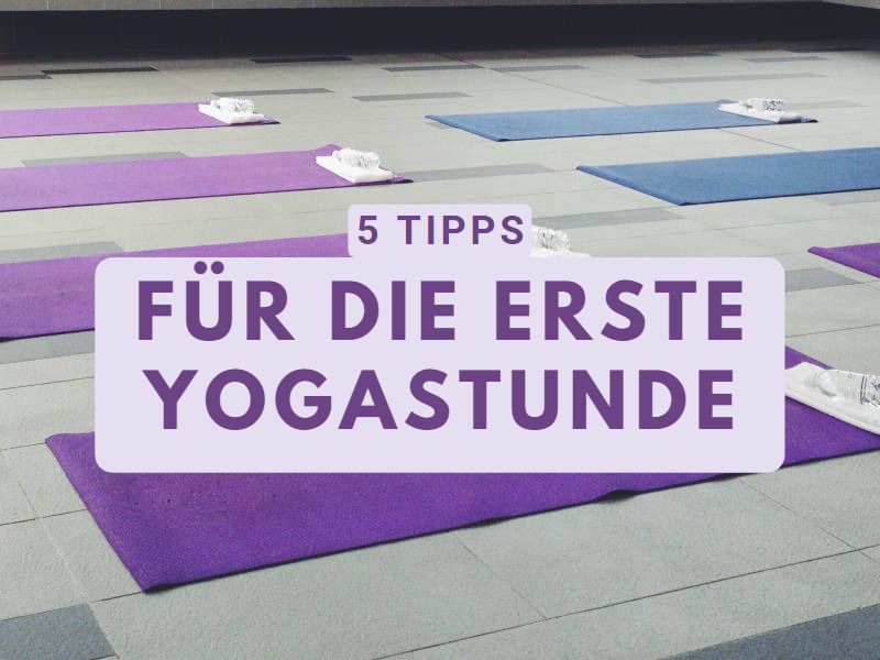 5 Tipps für die erste Yogastunde